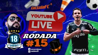 🔴 LIVE CARTOLA FC 2022 RODADA 15 | DICAS RODADA 15 | FOCO NA MITADA