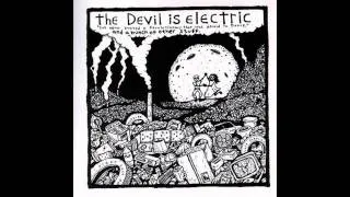 The Devil is Electric - It Sounds Better in the Basement