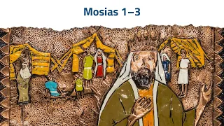 Vem e segue-me | Mosias 1–3