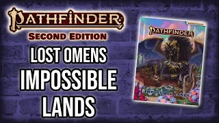 Impossible Lands Lost Omens Pathfinder2e