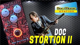 Doc Music Station - Doc Stortion II - Pedale Guitare Overdrive / Distorsion - Démo Français