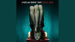Gods and Monsters (From "American Horror Story")