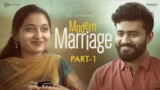 Modern Marriage | Part 1 | Telugu Shortfilm 2023 | Weekend Talkies | KhelRaja | SIL Concepts
