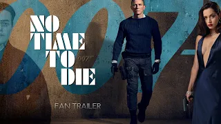 No Time To Die [FAN TRAILER] 💥🍸