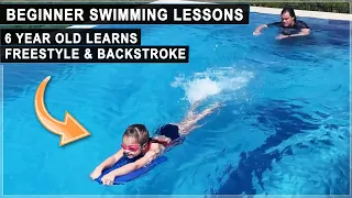 6 Year Old Learns Freestyle and Backstroke Swimming | Beginner Swimming Lessons