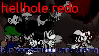 hellhole redo but something went wrong (Friday Night Funkin') (Wednesday's Infidelity)