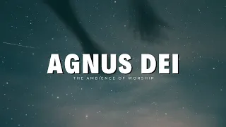 AGNUS DEI(Worthy Is The Lamb) || 1 Hour Piano Instrumental for Prayer and Worship