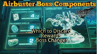 Airbuster Boss Components Pros | Cons | Rewards Which to Choose FFVII Remake