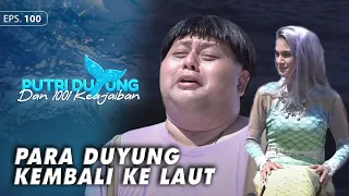 Pampam Sedih! Berpisah Dengan Para Duyung | Putri Duyung Dan 1001 Keajaiban | Eps. 100