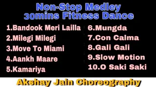 Non Stop 30 Min Fitness Dance | Akshay Jain Choreography | DGM