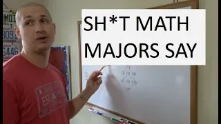 sh*t math majors say