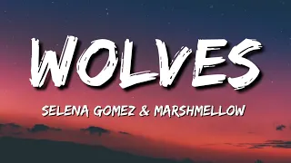 Wolves Selena Gomez Ft. Marshmello (Lyrics) (I've been running through the jungle)