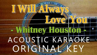 I Will Always Love You - Whitney Houston [Acoustic Karaoke]