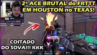 2º ACE BRUTAL do FRTTT EM HOUSTON no TEXAS!!! #valorantbr #clipvalorant #valorant