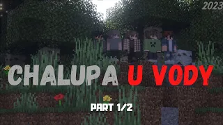 Chalupa u Vody | Český Minecraft Horror |PART 1/2|  (2023)