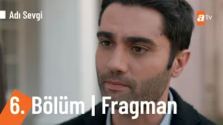 Adı Sevgi 6. Bölüm Fragmanı | "Benim yanımda insanlara saygı duyacaksın!"@a2tv