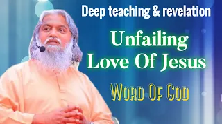 Unfailing Love Of Jesus || Word Of God || Sadhu Sundar Selveraj || #25