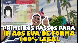 Primeiros passos para ir aos Estados Unidos de forma 100% legal desde o início (visto e passaporte)