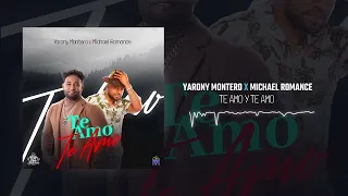 Yarony Montero ❌ Michael Romance - Te Amo & Te Amo (Audio)