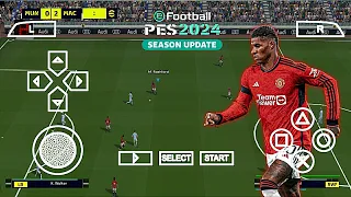 eFootball PES 2024 PPSSPP Update Texture New Stadium & Faces Real Camera Ps5