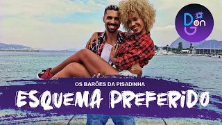 Esquema Preferido - Os Barões da Pisadinha - Coreografia - Dance Generation - Danny e Grecco #dança