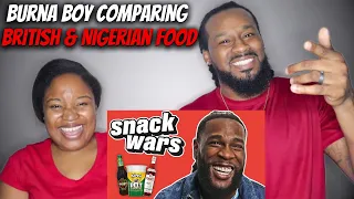 🇬🇧 vs 🇳🇬 American Couple Reacts "Burna Boy Gets Fired Up Comparing British & Nigerian Food"