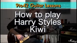 How to play Harry Styles Kiwi Guitar Lesson Tutorial