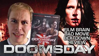 Bad Movie Beatdown: Doomsday (REVIEW)