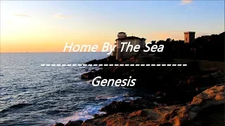 Genesis - Home By The Sea & Second Home By The Sea (Lyrics)