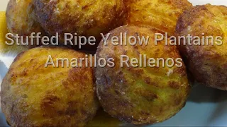 How to Make Puerto Rican Stuffed Yellow Plantains - Rellenos de Amarillos Boricua  [Episode 337]
