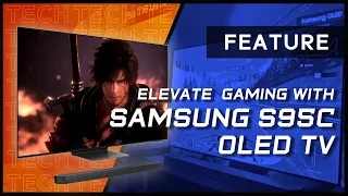 Elevate your Gaming with the Samsung OLED S95C & Q Soundbar