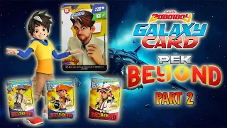 [GIVEAWAY] KAD AMATO ! Boboiboy Galaxy Card Pek Beyond Part 2 - Unpacking & Review