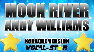 Andy Williams - Moon River | With Lyrics HD Vocal Star Karaoke 4K