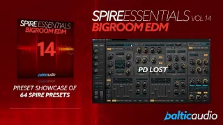 Spire Essentials Vol 14 - Bigroom EDM | Preset Showcase