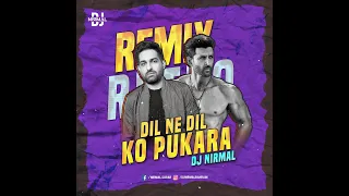 Kaho Na Pyar Hai - Dil Ne Dil Ko Pukara (DJ Nirmal Bahrain Remix)