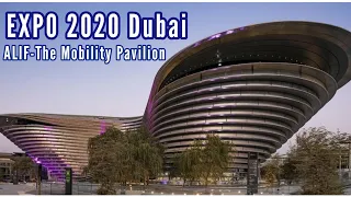 |EXPO 2020 Dubai|ALIF-The Mobility Pavilion|