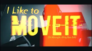 Reel 2 Real - I Like To Move It (DJ Hlásznyik x D!rty Bass Edit) [2021]