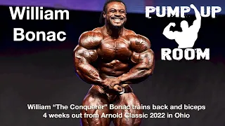 The Pump Up Room: William Bonac trains back and biceps 4 weeks out from Arnold Classic 2022