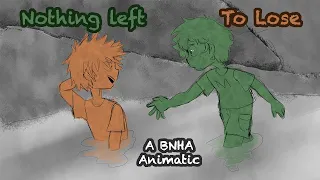 Nothing Left to Lose (BNHA Villain Deku Animatic)