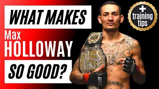 5 Things That Make Max Holloway So Good w/ Tips To Improve