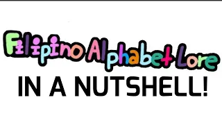 Filipino Alphabet Lore in a Nutshell Future Leak