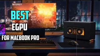 Top 5 Best Egpu For Macbook Pro Review in 2023