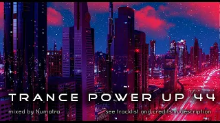 Trance PowerUp 44: uplifting trance DJset (Feb 2023)