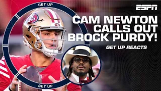 Cam Newton calls Brock Purdy the '10th best player' on the 49ers?! Get Up reacts 👀