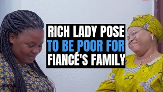 RICH LADY POSE TO BE  POOR FOR FIANCÉ'S FAMILY | Moci Studios