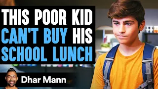 Poor Kid Can’t Buy School Lunch, Ending Is Shocking | Dhar Mann