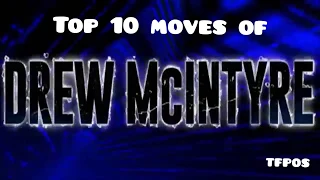 Top 10 moves of Drew McIntyre