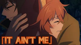 Naofumi x Raphtalia ❤ AMV「It Ain't Me」The Rising of the Shield Hero