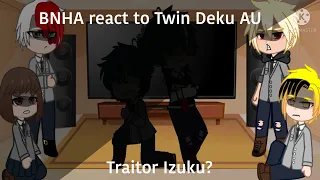 BNHA reacts to Twin Deku AU | Traitor Izuku? | Dekubowl