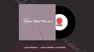 Ladynsax - Children (cover) (2022)